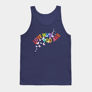 Love Who You Are Tank Top